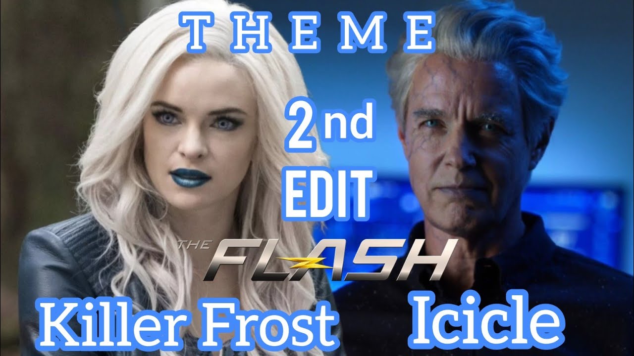 Arrowverse - Killer Frost and Icicle Suite Theme (2nd Edit) | The Flash