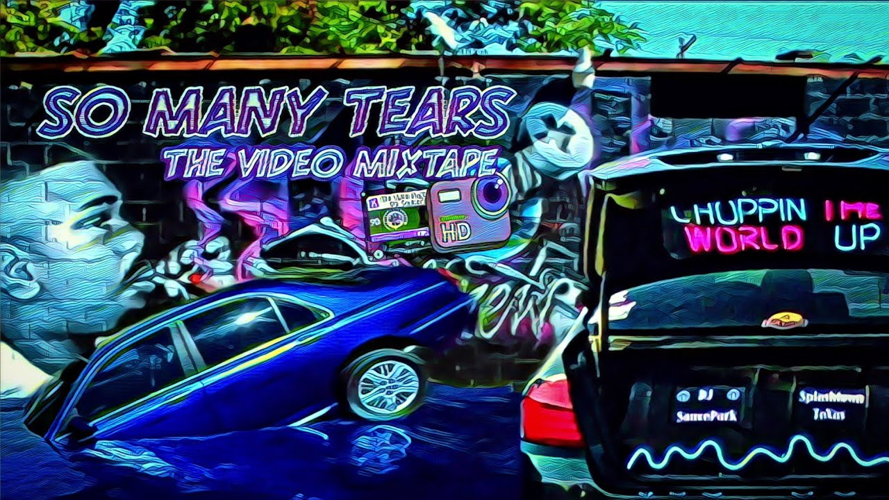 So Many Tears (The Video MixTape) #DJSaucePark