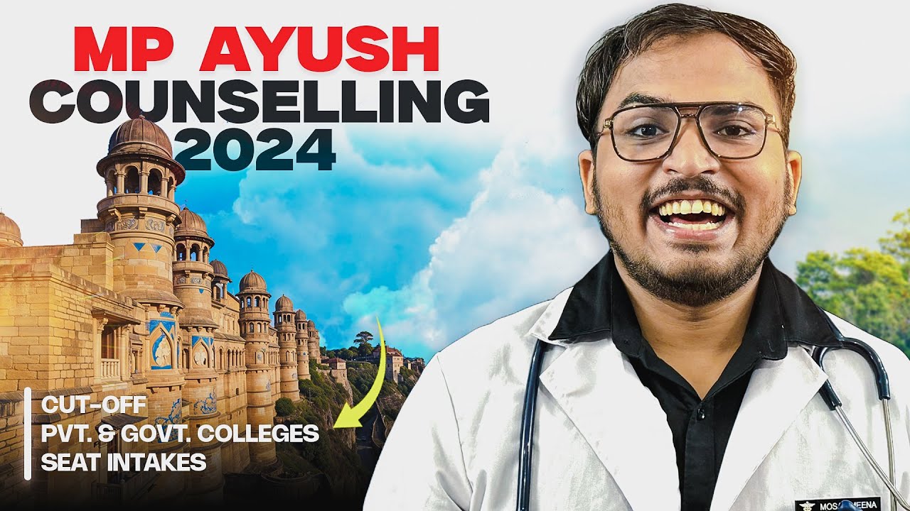 MP AYUSH Counselling 2024 | Govt. & Private Colleges BAMS, BUMS, BHMS Colleges Cutoff, MP AYUSH 2024