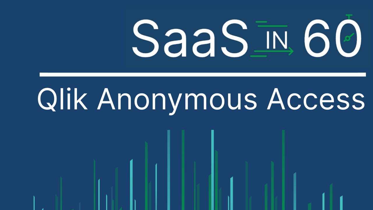Qlik Anonymous Access - SaaS in 60
