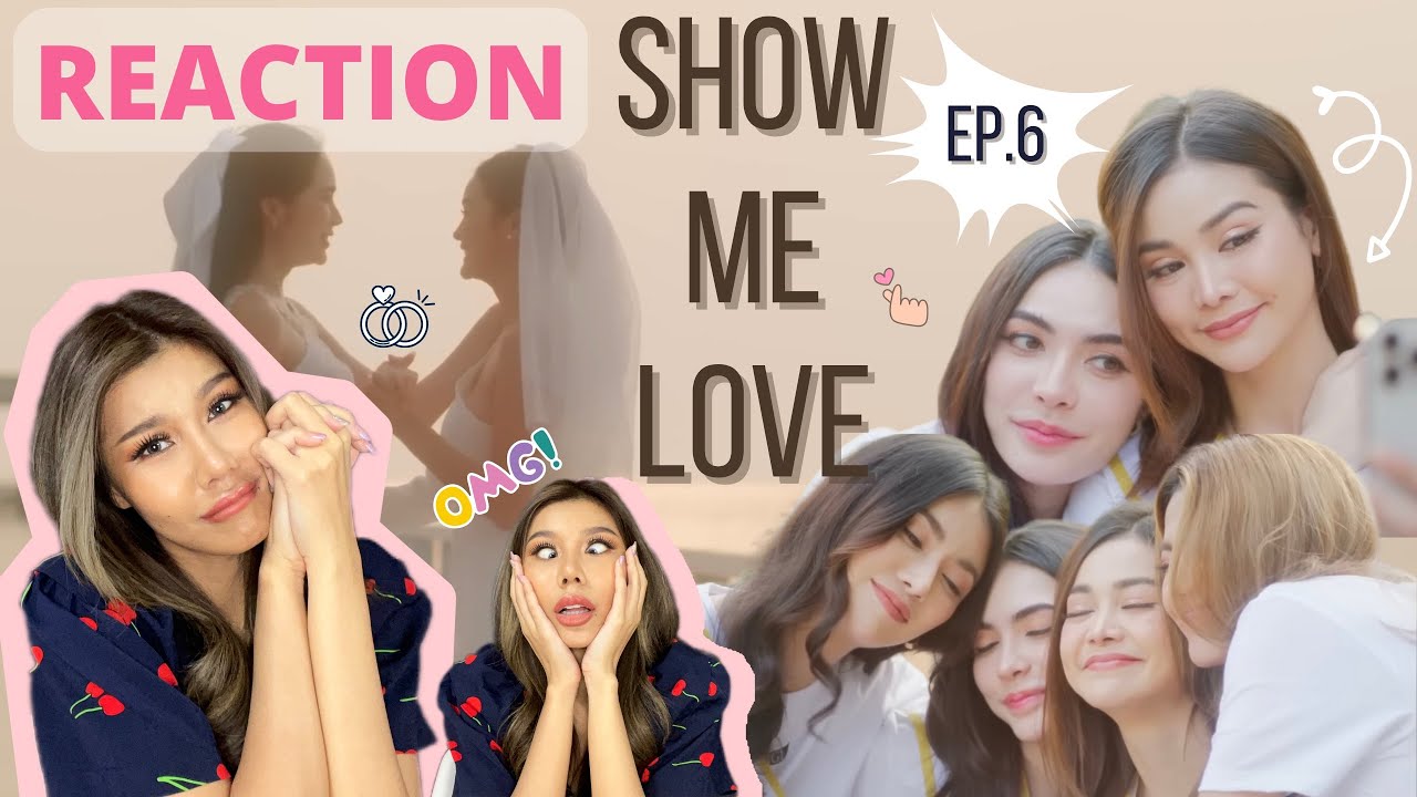 [Eng Sub] | REACTION SHOW ME LOVE แค่อยากบอกรัก Ep.6 สนุกครบรสสสส #showmelove #showmelovetheseries
