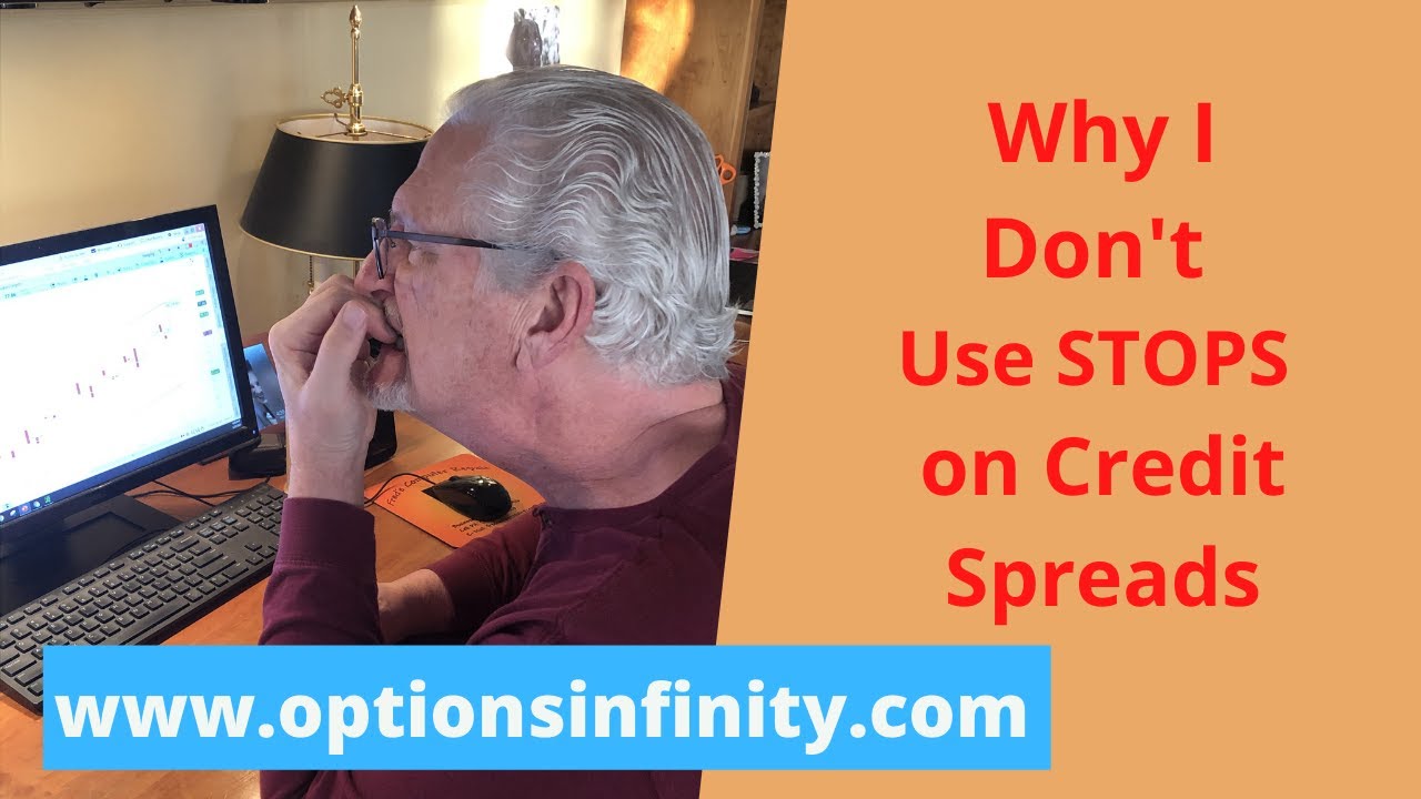 Why I Don't Use Stops on Credit Spreads