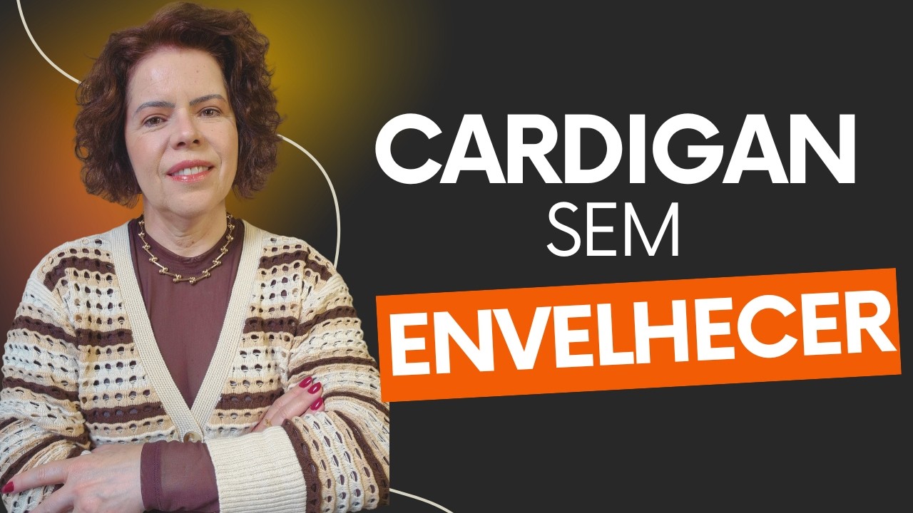 6 CARDIGANS ATUAIS: Como usar com elegância em 2026