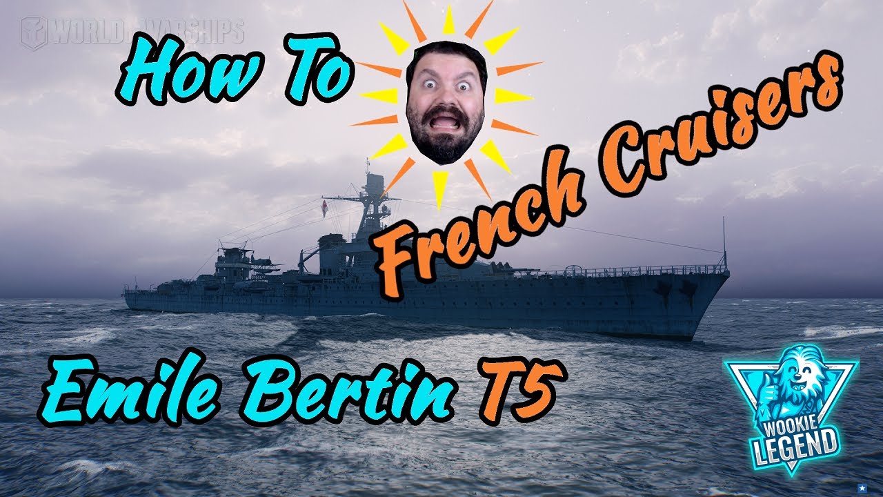 World of Warships | How to for Beginners French Emile Bertin | Wookie Legend