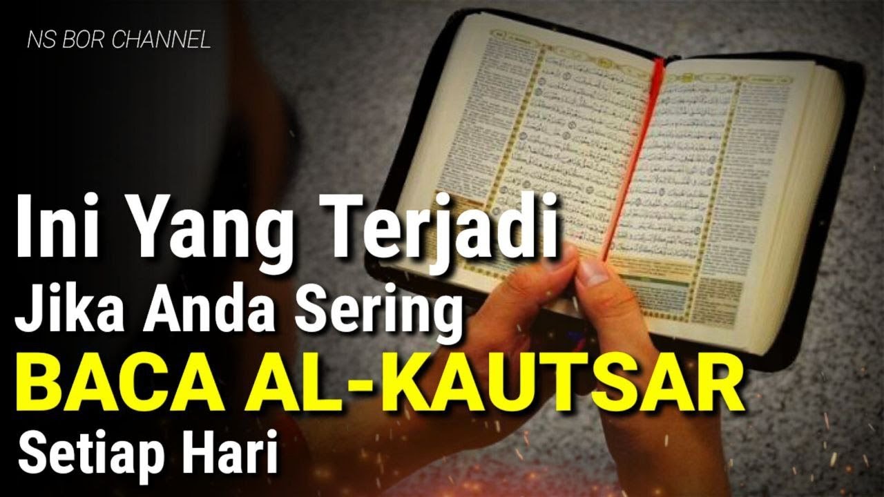 RUGI YANG BELUM TAHU !! 10 Keajaiban Membaca Surat Al Kautsar Setiap Hari