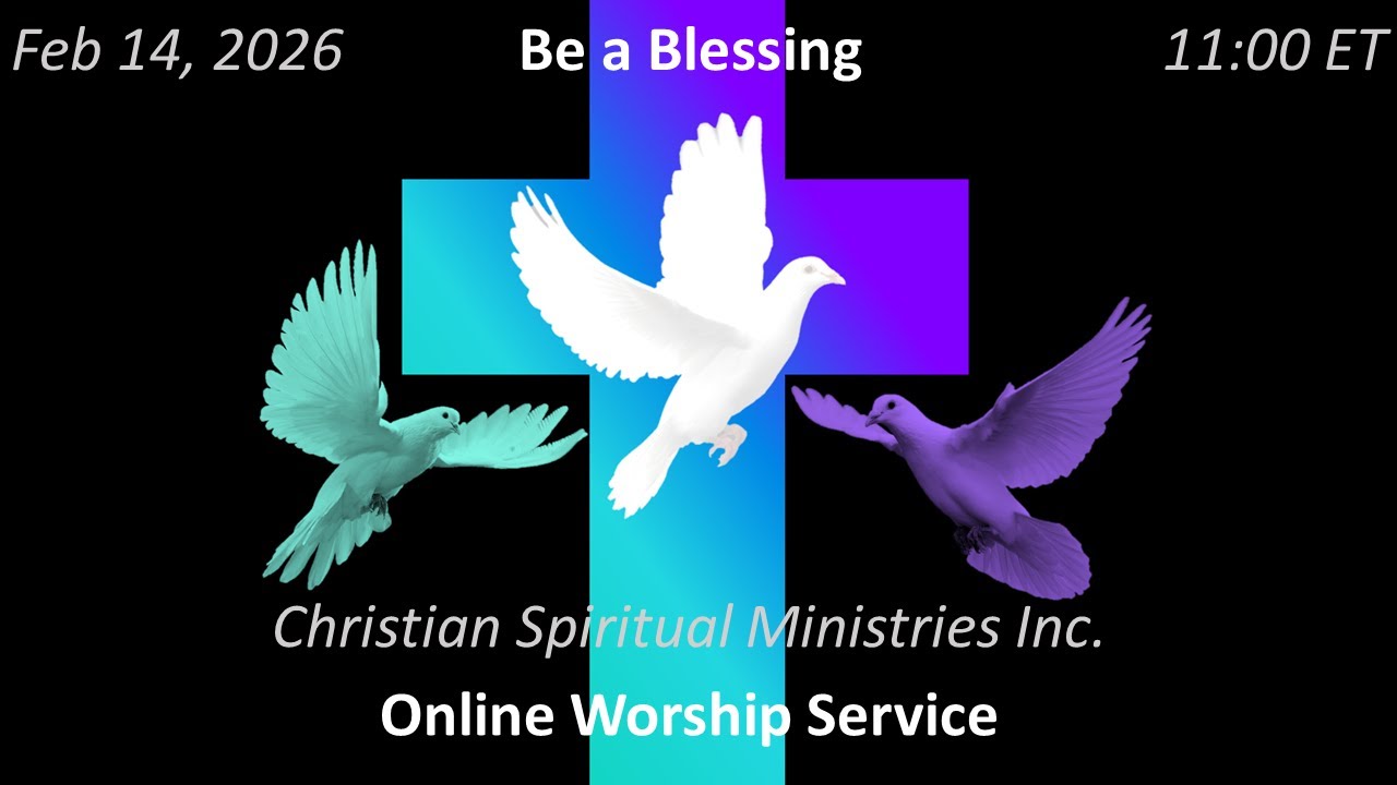 Be a Blessing - Strong Beginnings Worship Service - 2026-02-14
