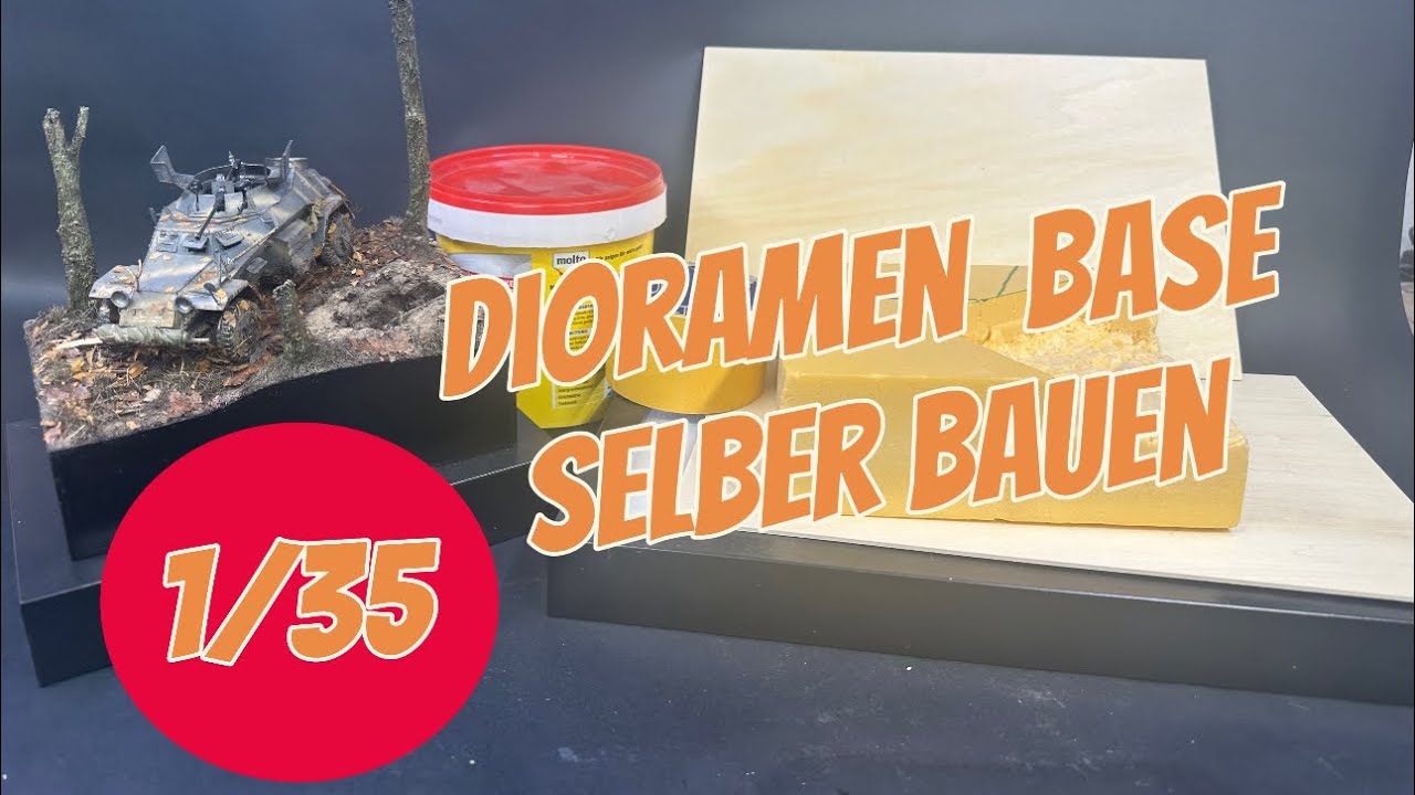 Diorama WW2 1/35  Tutorial Base selber bauen /Build your own WW2 1/35 base diorama