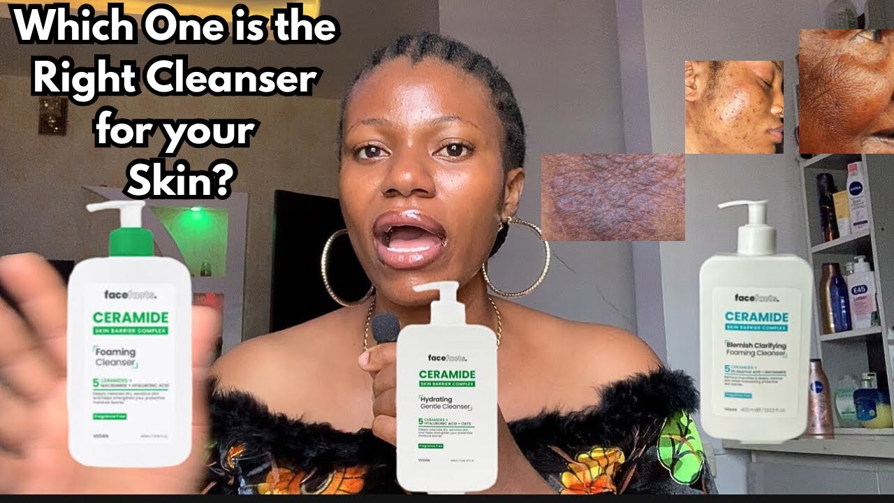 How to Choose the Right Face fact Cleanser for your Skin Type| Dry, Oily, Sensitive Skincare