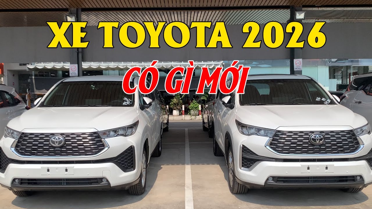 XE TOYOTA 2026 C&Oacute; G&Igrave; MỚI?