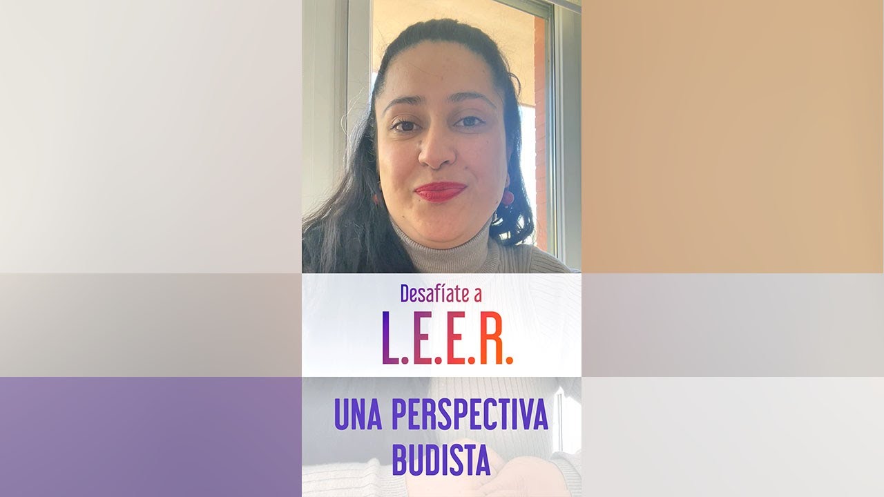 Una perspectiva budista | Desafíate a L.E.E.R.