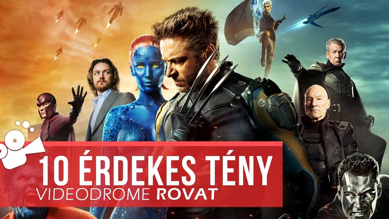 X-Men - Az eljövendő múlt napjai - 10 érdekes tény