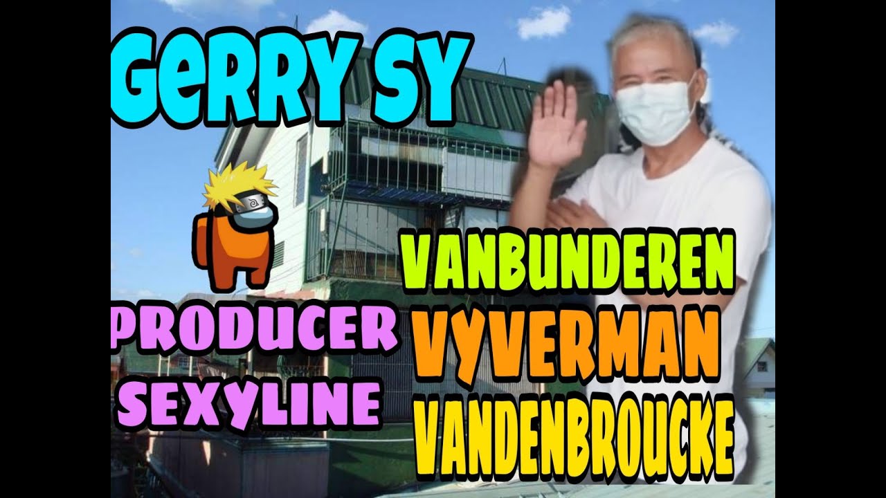 SEXY LINE PRODUCER THE ONE AND ONLY IDOL GERRY SY