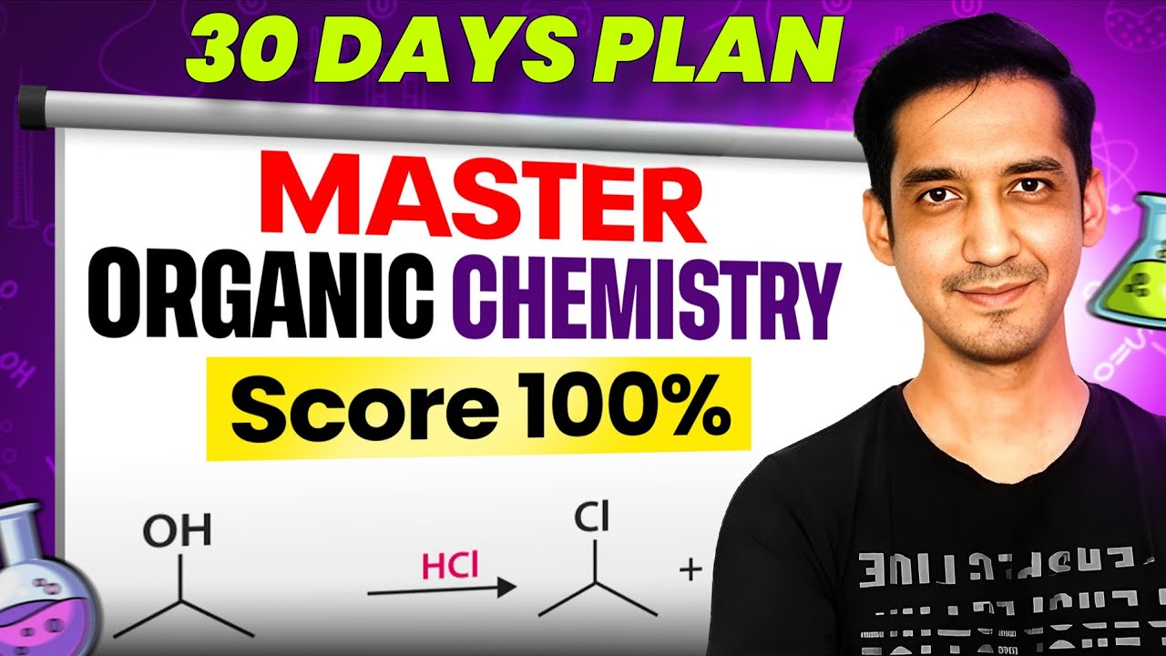 Master Organic Chemistry in 30 Days📝 | Class 12 | sourabh Raina