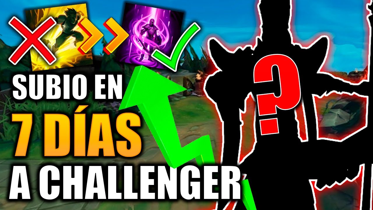 ¡SUBIO en 7 DÍAS a CHALLENGER con ESTA ESTRATEGIA! Lo QUE NADIE TE  DICE PARA SUBIR de ELO😱