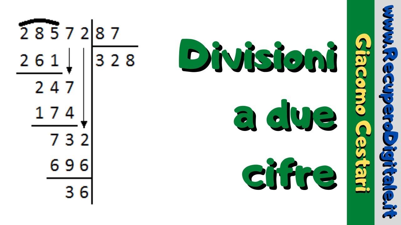 10 ripasso calcoli algoritmo della divisione con divisori a 2 o pi&ugrave; cifre