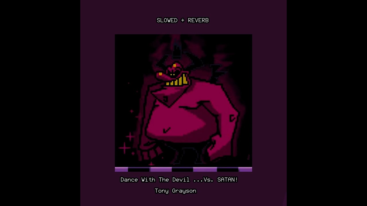 (MOST VIEWS) Tony Grayson - Dance With The Devil ...Vs. Satan! (SLOWED+REVERB) 
