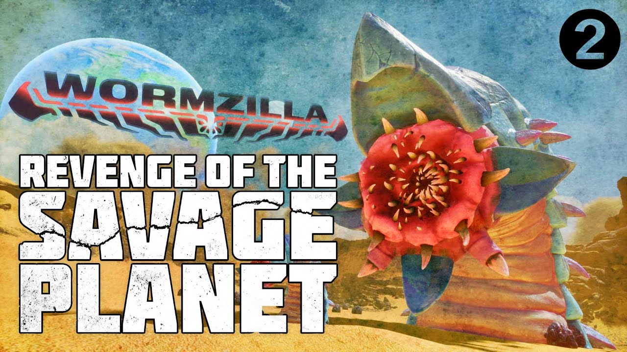Attack of the Wormzilla! - Revenge of the Savage Planet〰️ no commentary