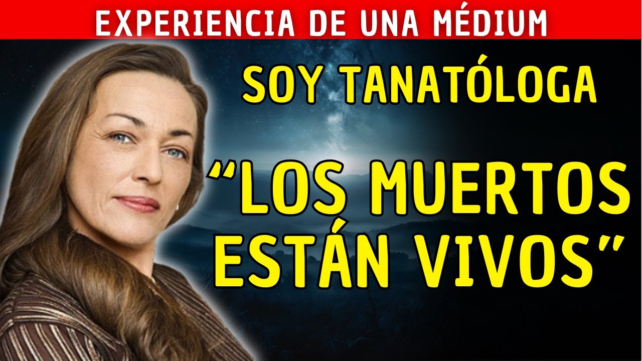 ESTO ME DICEN LOS MUERTOS: SOY TANATÓLOGA y vi Almas en MORGUE - Experiencia de una Médium