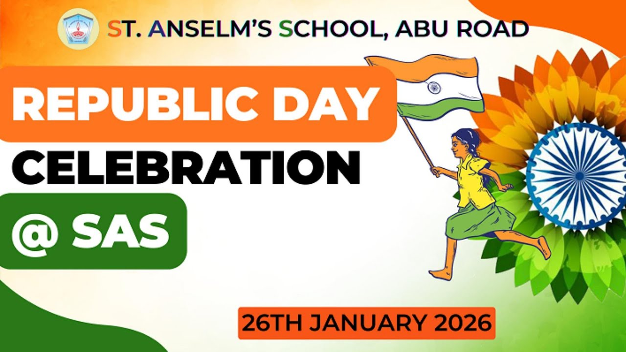 77th Republic Day Celebration @ St. Anselm's School, Abu Road