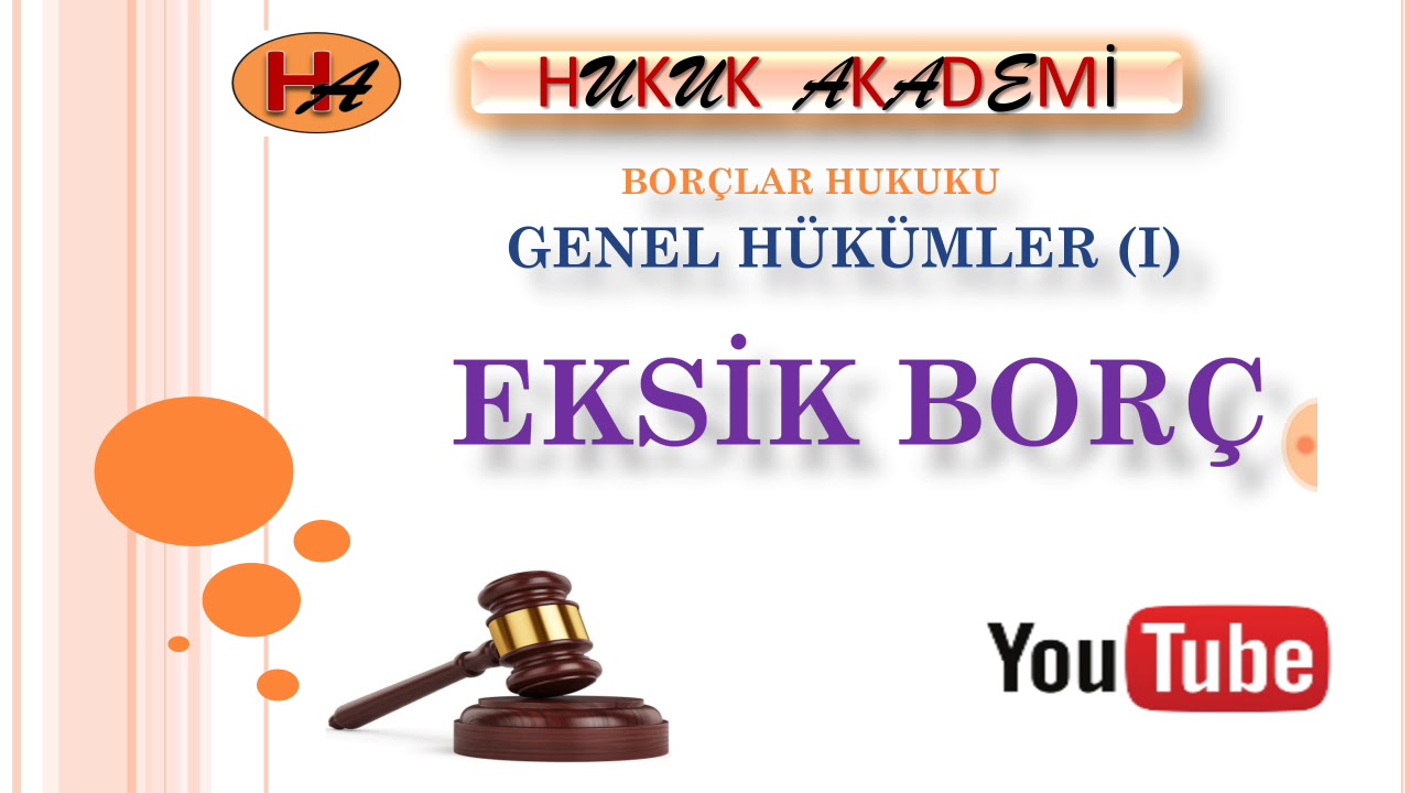 Eksik Borç (Borçlar Hukuku 7. Ders)