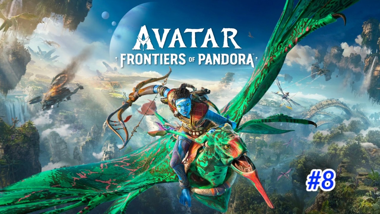 Avatar: Frontiers of Pandora💛🍀 Lets Play 8💛😊