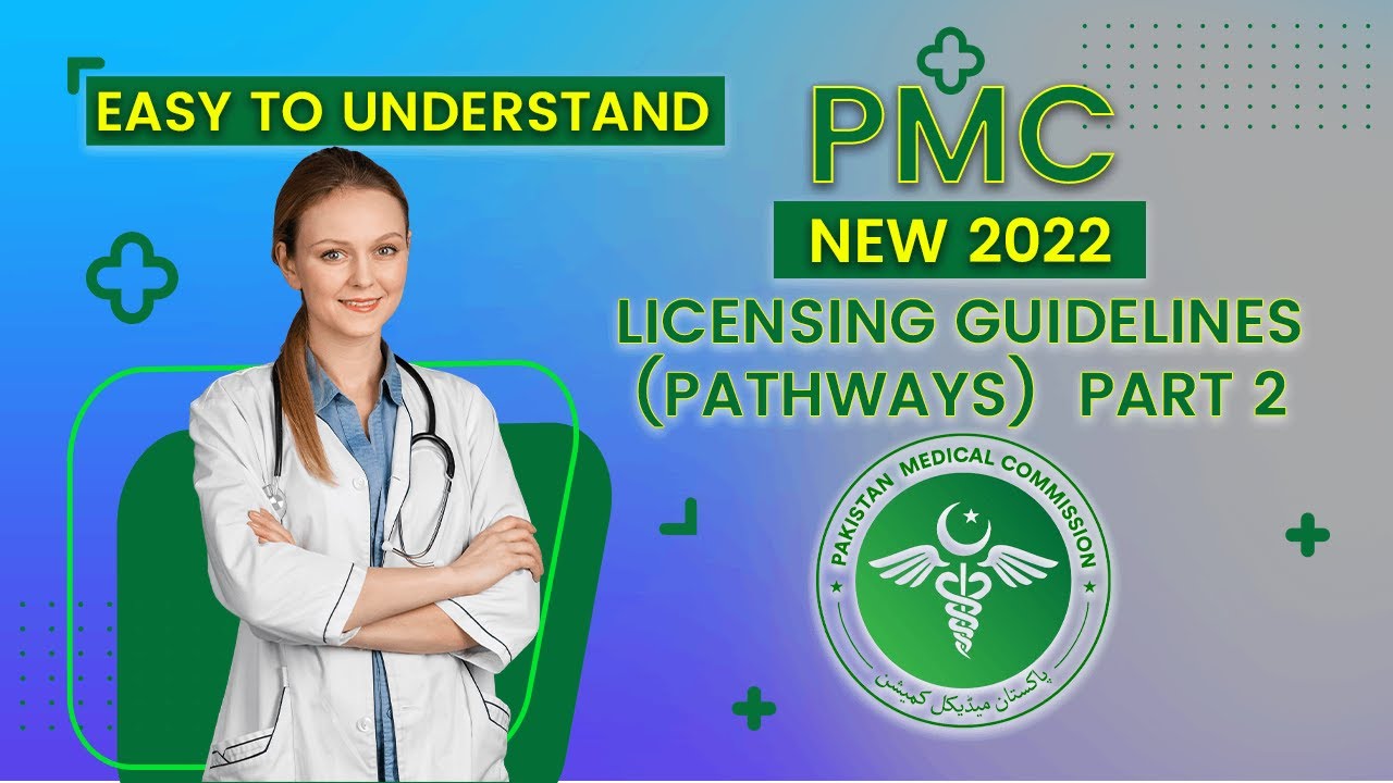 PMC licensing pathways for MBBS graduates 2022 Part 2