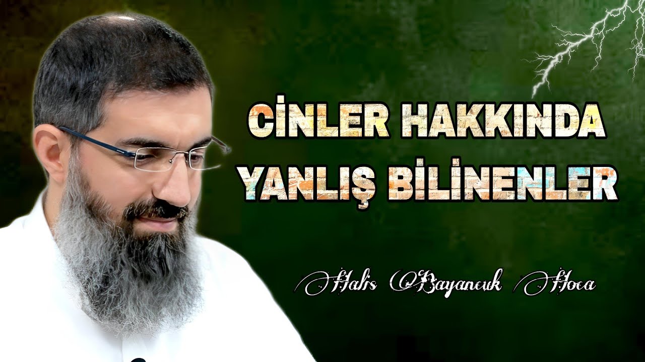 Cinler İle Allah'a Şirk Koşmak | Halis Bayancuk Hoca
