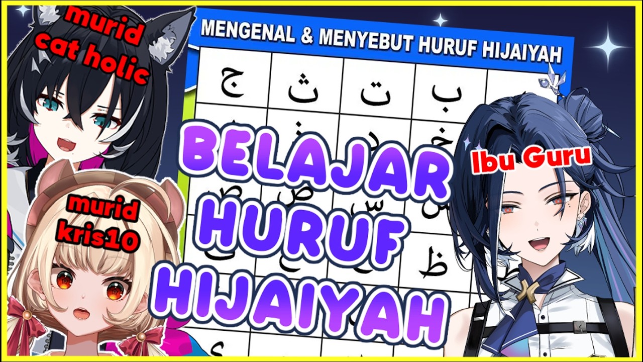 【PIASA】VTUBER KRIS10 & CAT HOLIC BELAJAR HURUF HIJAIYAH @IshaKirana-JKT48V@MauraNilambari-JKT48V