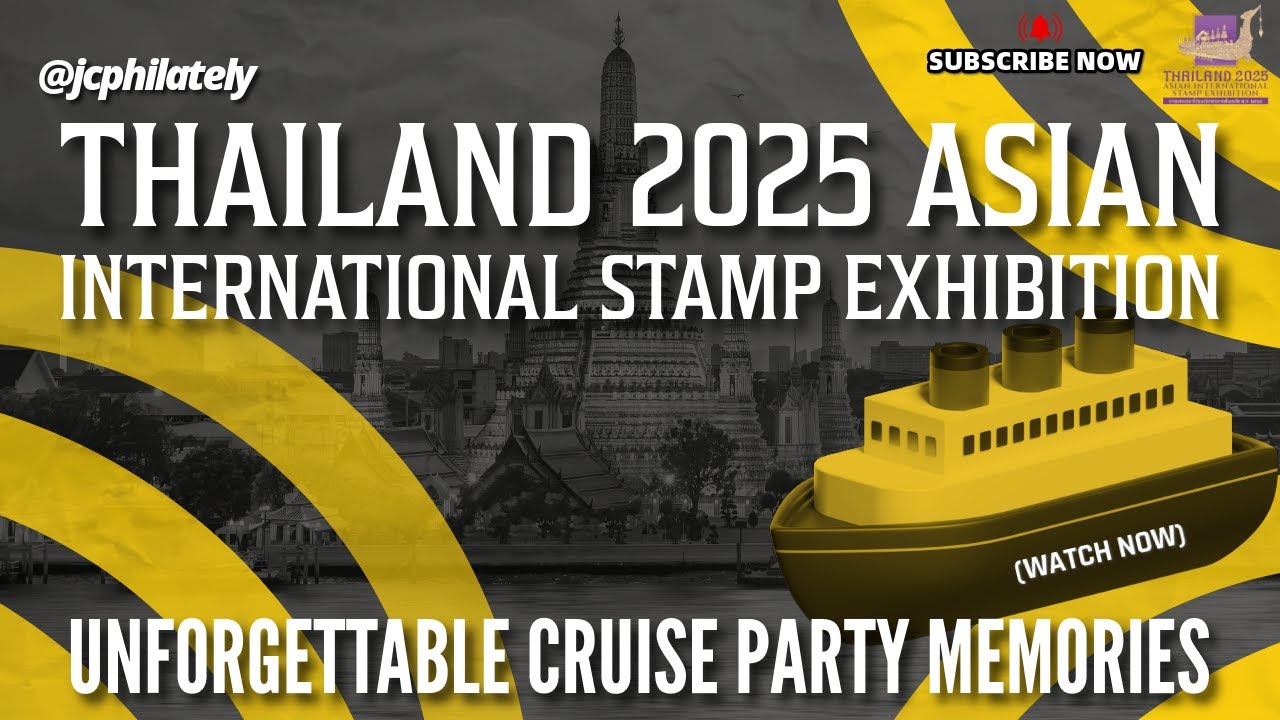 Philately Meets Celebration 🚢 | Cruise Party – Thailand 2025 Asian International Stamp Exhibition