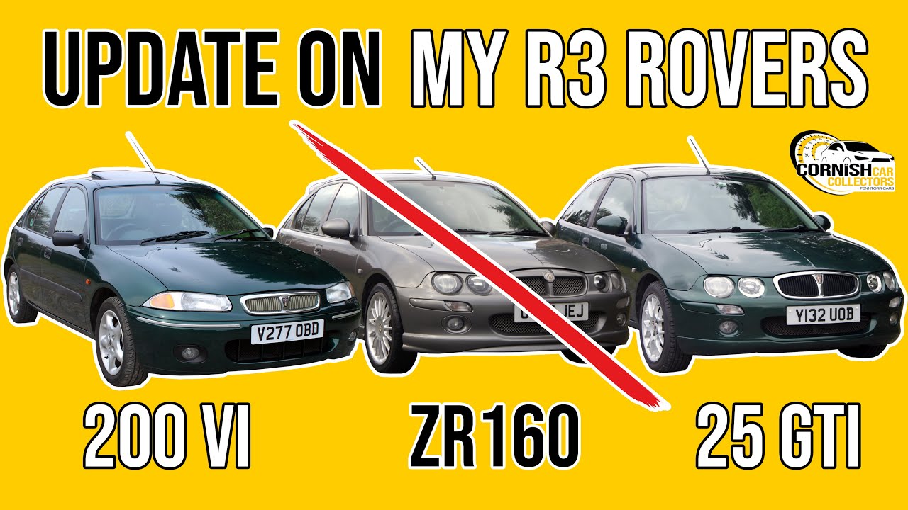 What's happening with my RARE R3 Rover 200 Vi, 25 GTi and MG ZR160?