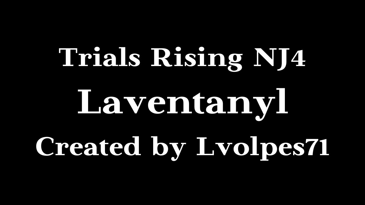Trials Rising - Laventanyl | Ninja Level 4 | No Magnet