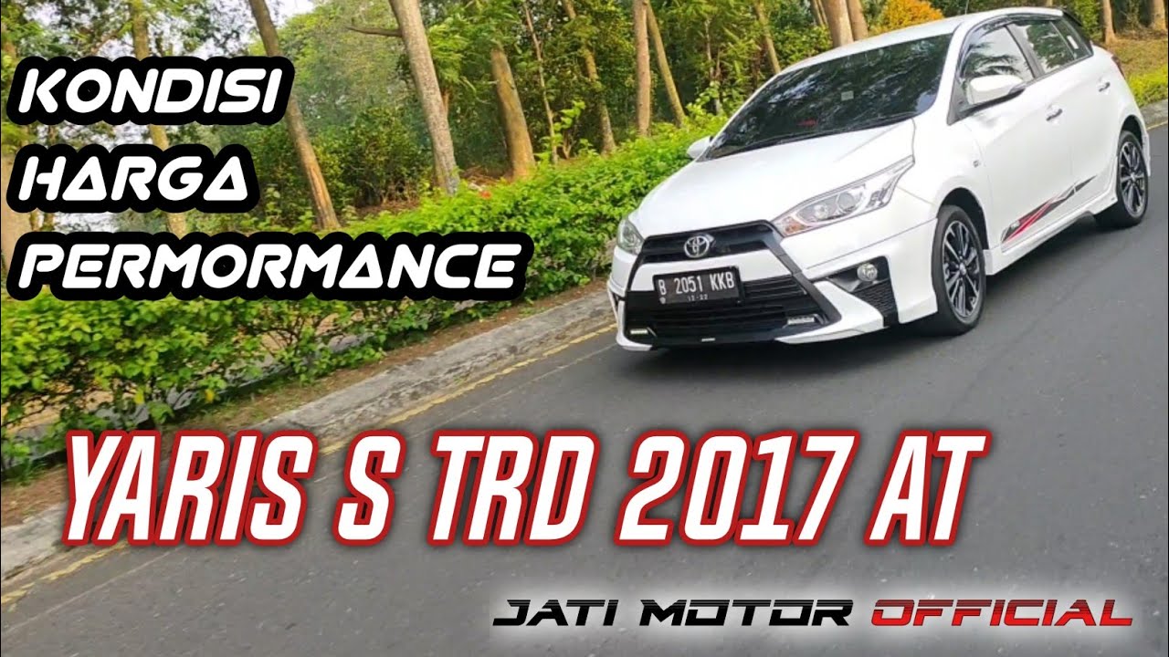 Review Yaris S TRD 2017 AT |  Pajak tahunan dan harganya berapa?