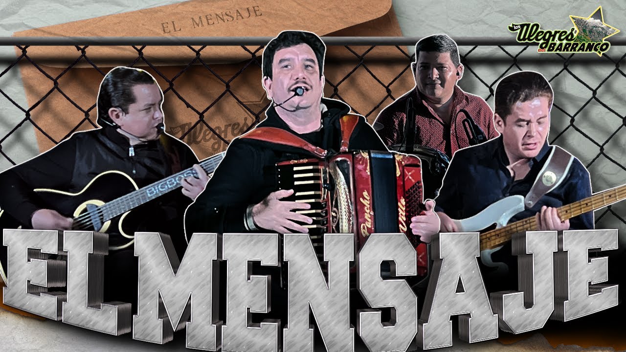 El Mensaje - Los Alegres Del Barranco