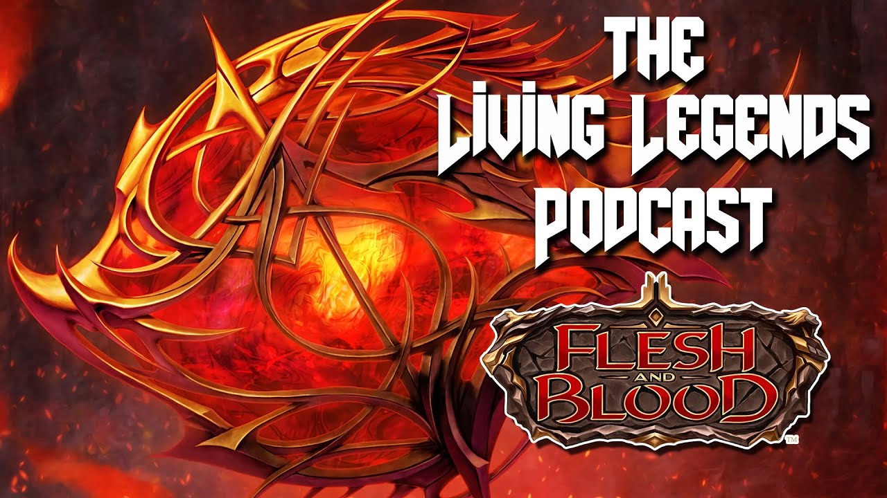 Is Blood of the Dracai OVERRATED? The Living Legends: A Flesh and Blood TCG Podcast Ep 6