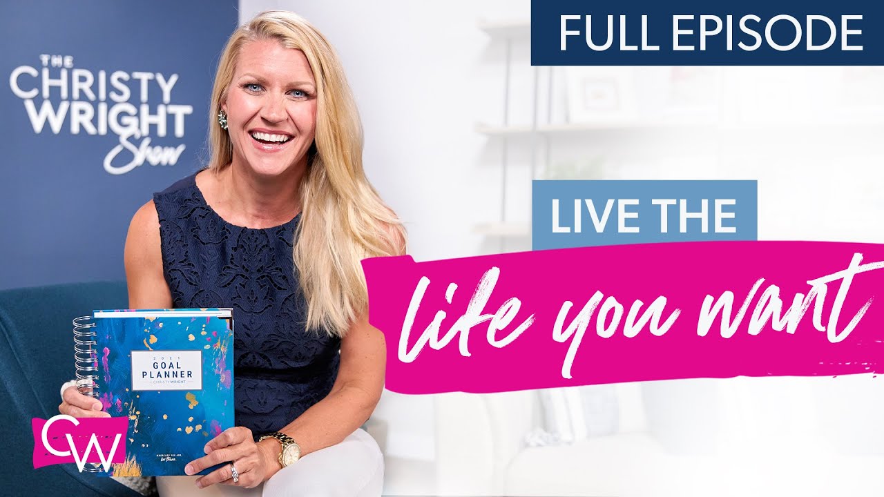 How to Live the Life You Want