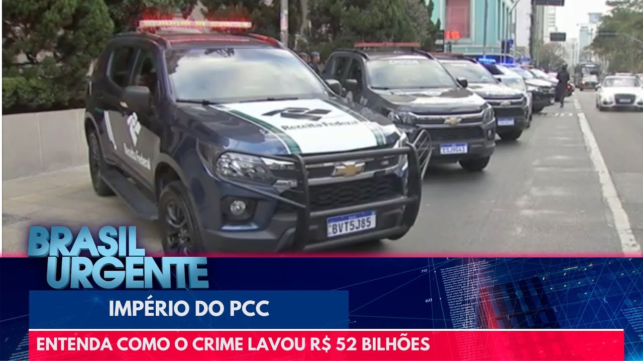 Império do PCC: Entenda como o crime lavou R$ 52 bilhões | Brasil Urgente