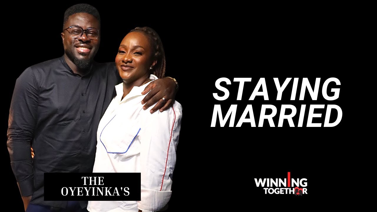 LOVING & CHOOSING ONE ANOTHER THROUGH THICK & THIN- THE OYEYINKA'S
