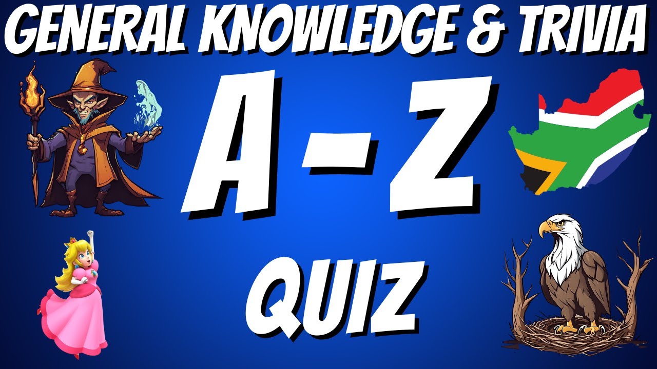 A-Z General Knowledge & Trivia Quiz, 26 Questions, Answers are in alphabetical order. Try to beat 19