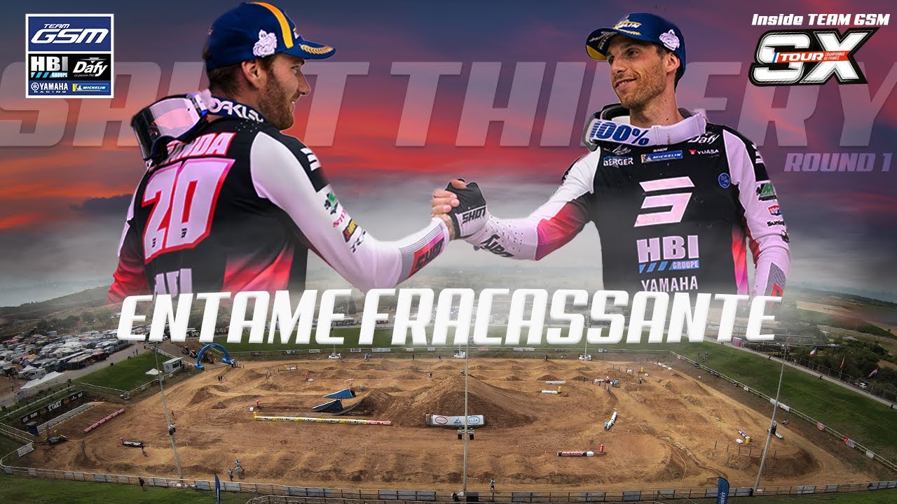 INSIDE TEAM GSM - ST THIBERY 🇫🇷 Une ENTAME FRACASSANTE - SX TOUR 2024 Round 1