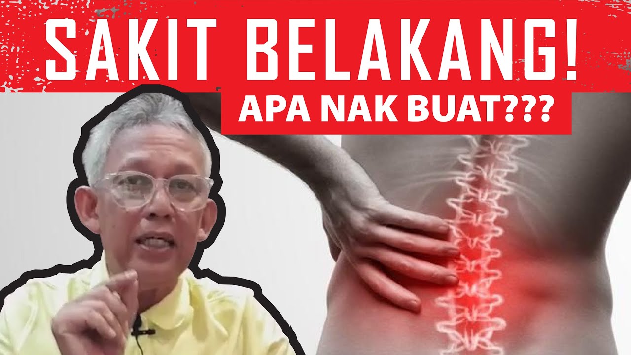 SAKIT BELAKANG! Apa nak buat?