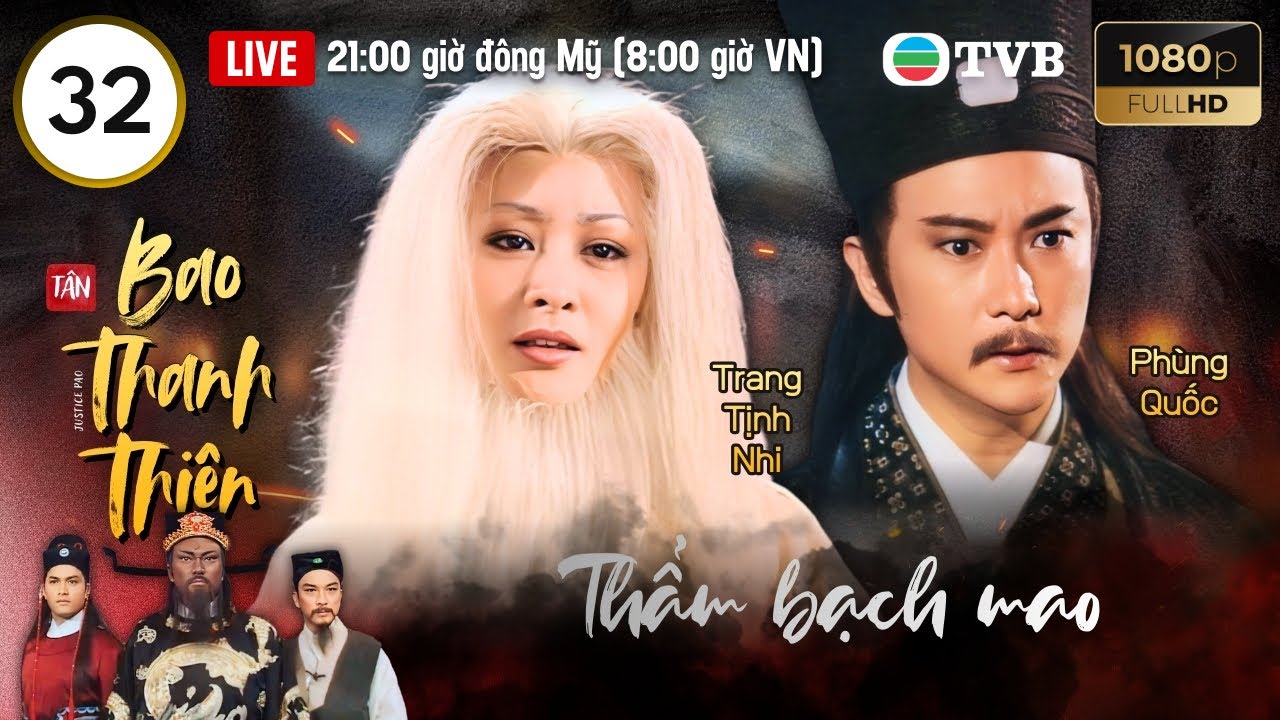 Phim TVB lồng tiếng Tân Bao Thanh Thiên (Justice Pao) 32/160 | Kim Siêu Quần, Lữ Lương Vỹ | 1995