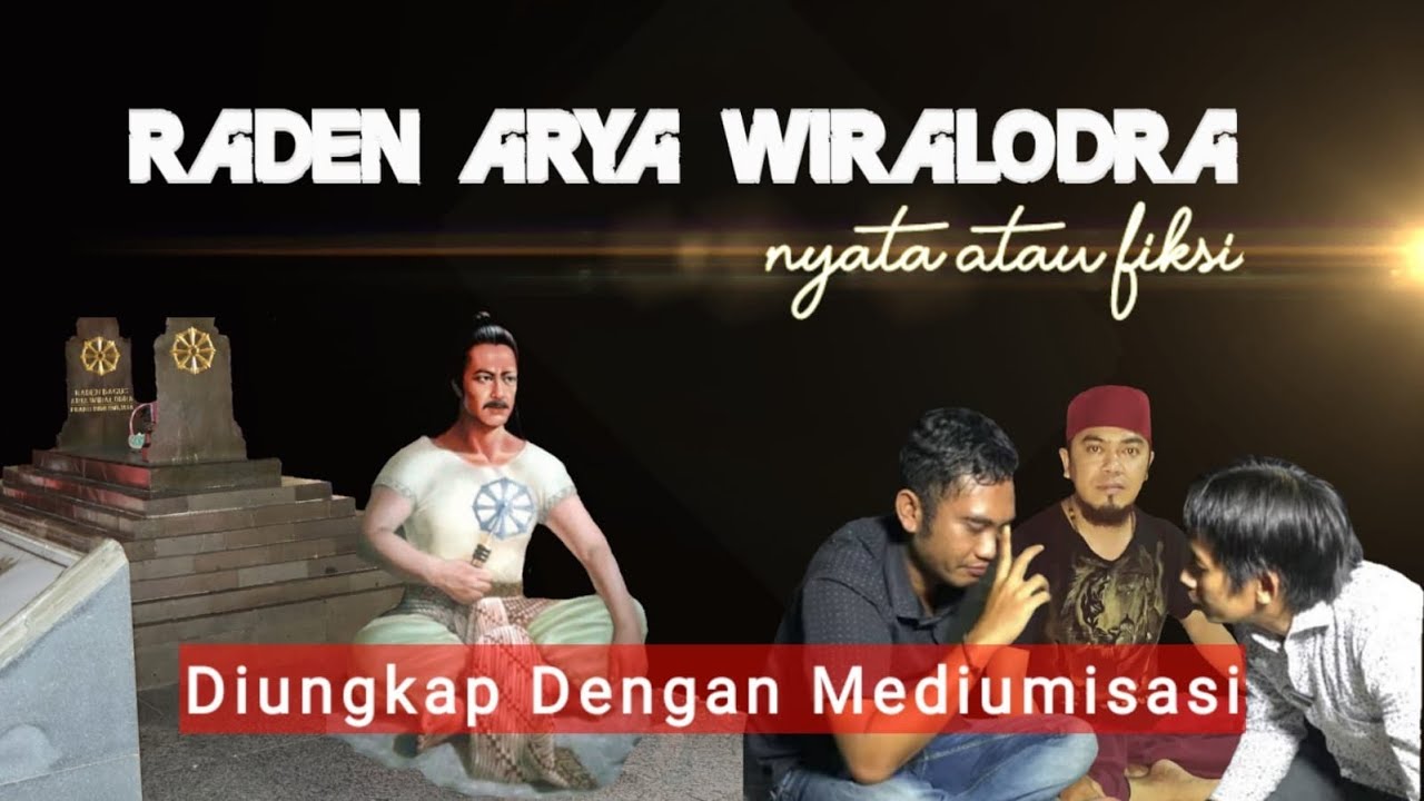 Raden Wiralodra, Nyata Atau Fiksi? Diungkap Melalui Mediumisasi