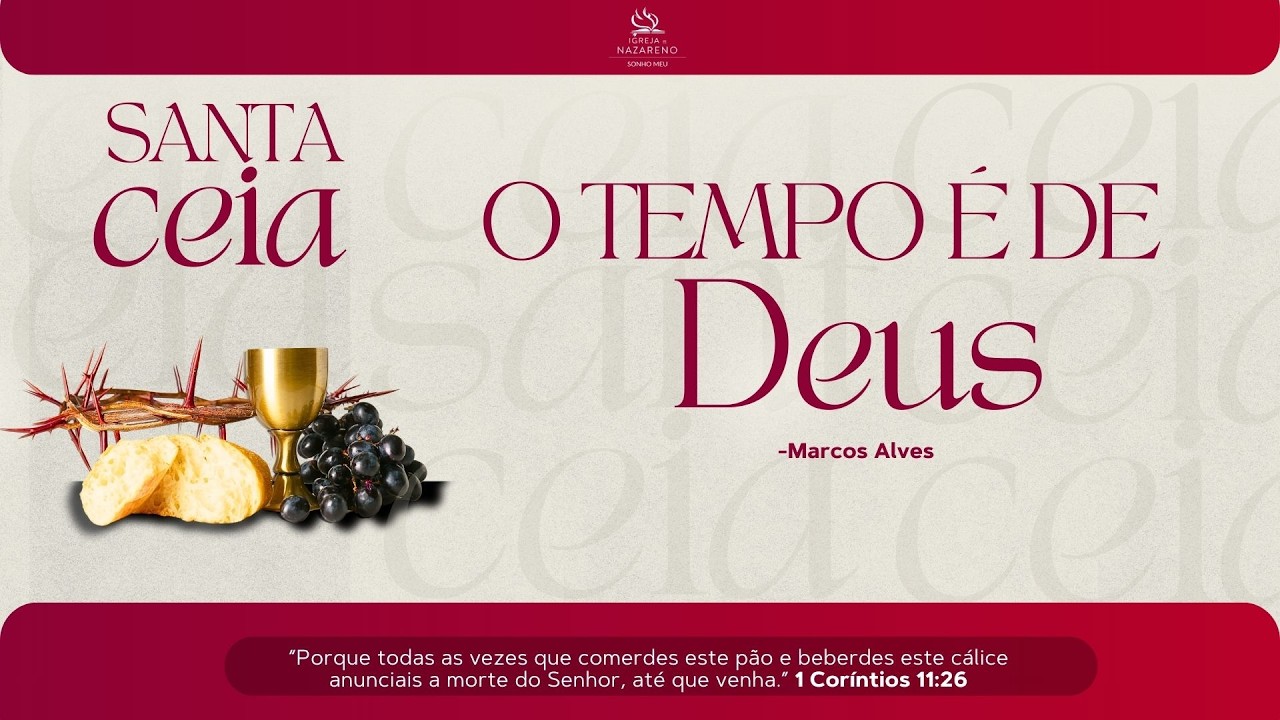 Culto de Santa Ceia  (01/03/2026)