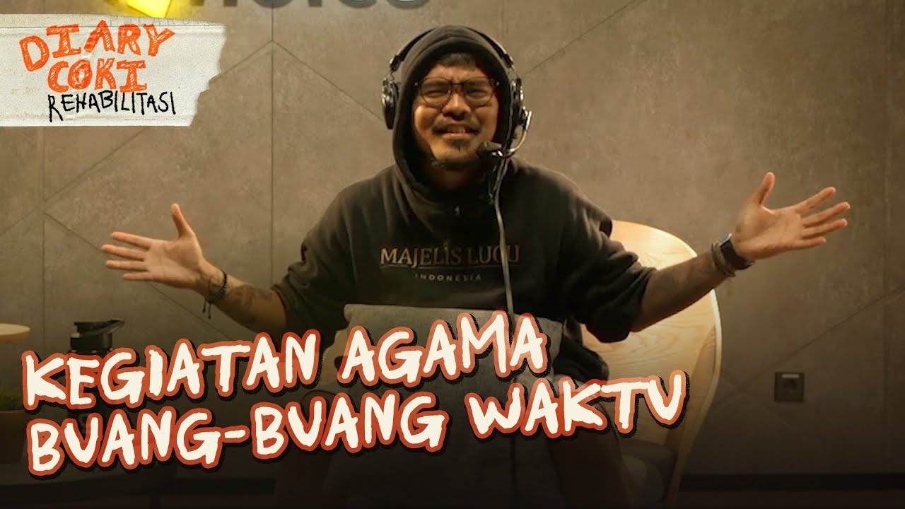 Coki Pardede Belajar Agama di Tempat Rehab | Diary Coki Eps 2