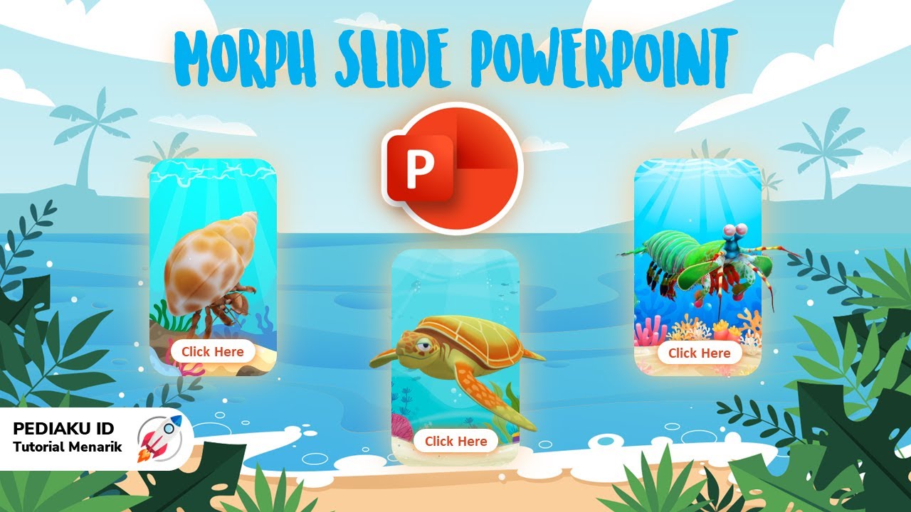 CARA MEMBUAT MORPH SLIDE POWERPOINT YANG KEREN DAN MENARIK | Pediaku ID