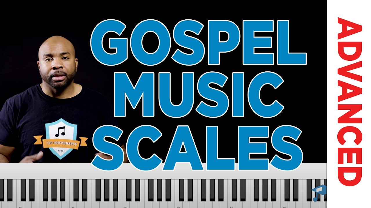 Advanced Scales In Gospel Music