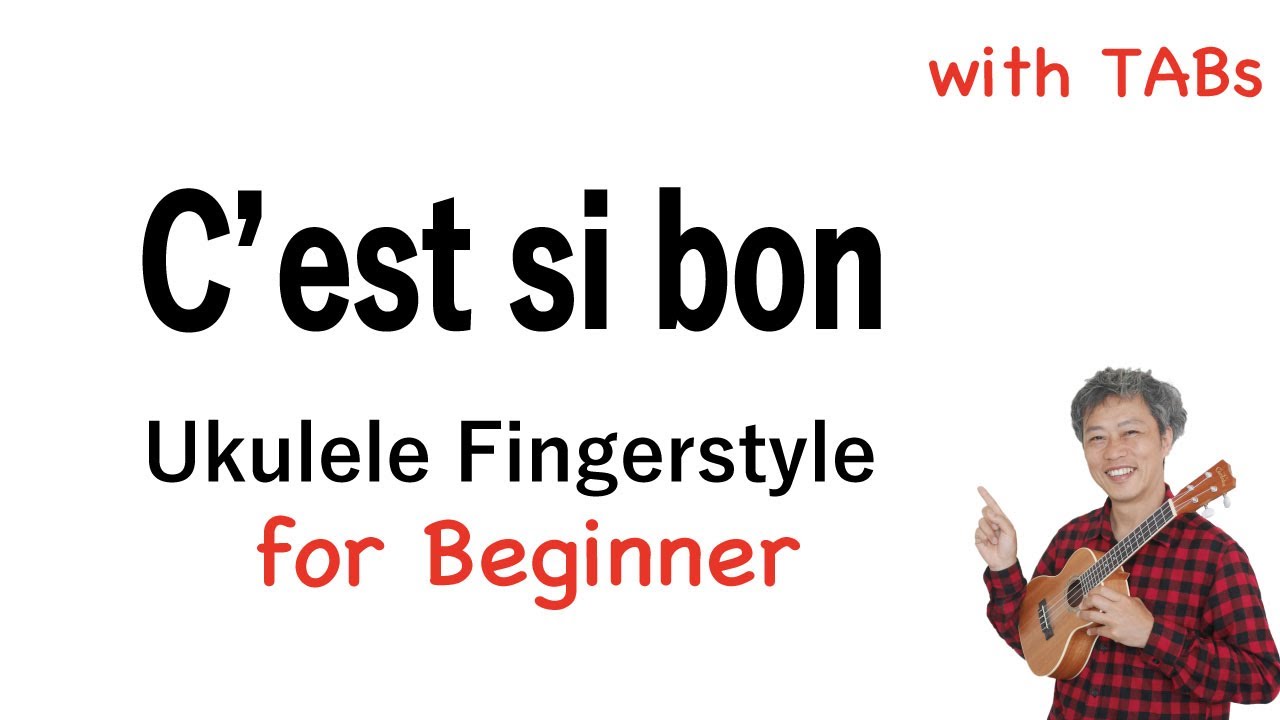 C´est Si Bon (Louis Armstrong) - Beginner [Ukulele Fingerstyle] Play-Along with TABs