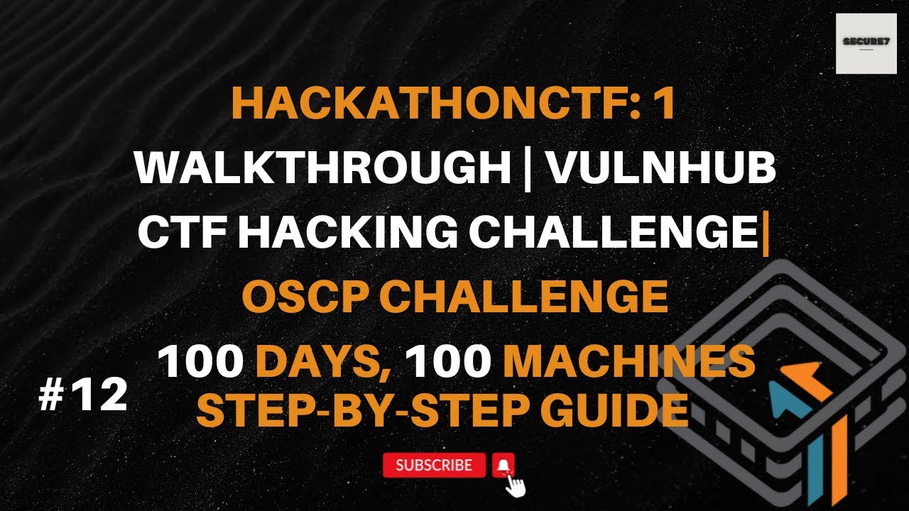 HackathonCTF: 1 VulnHub Machine Walkthrough | CTF Hacking Challenge #12