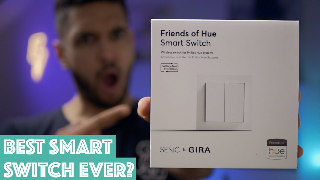 SENIC & GIRA Smart Switch In-Depth Review- Friends of Hue