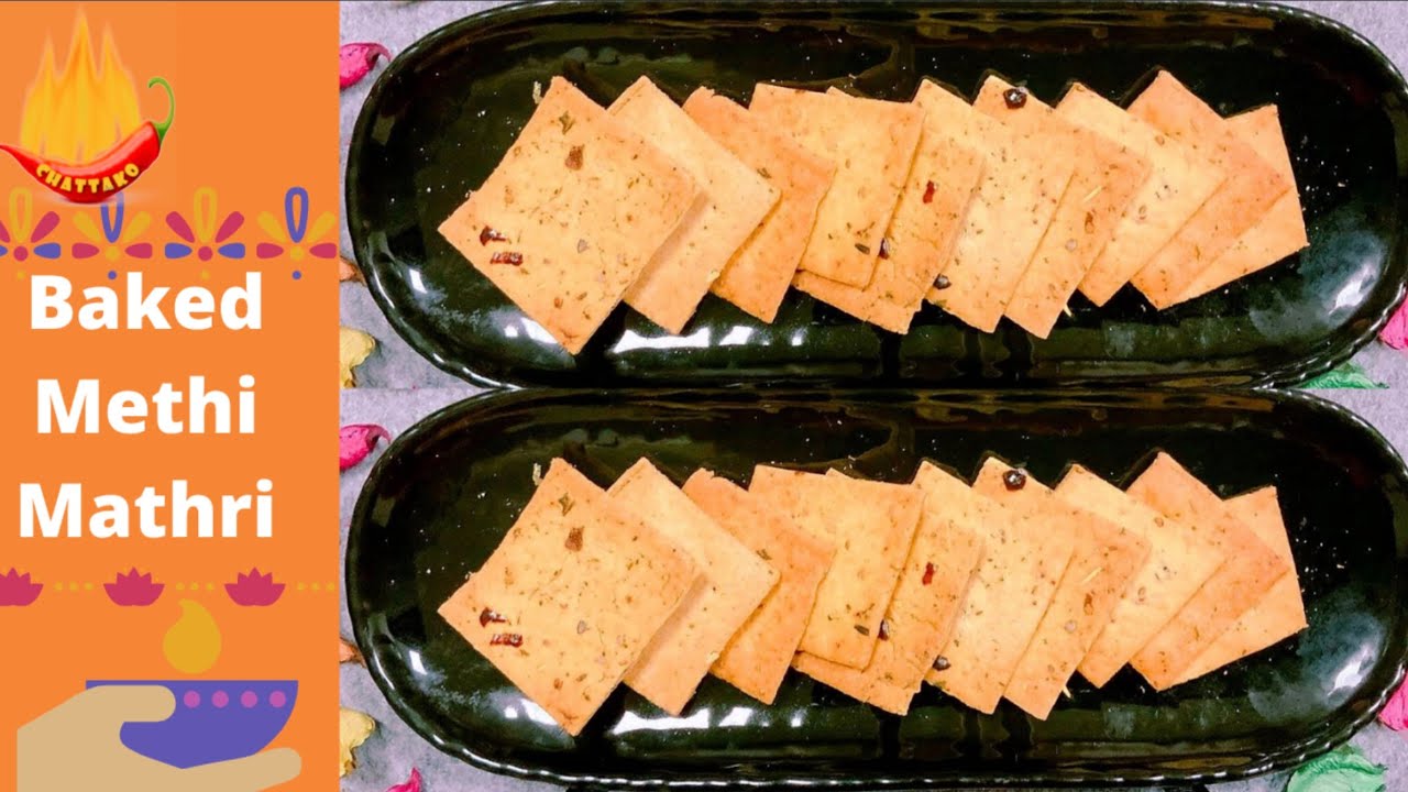 Baked Methi Mathri @chattakorecipes I Baked Whole Wheat Mathri, Crispy Healthy Snack, Tea time snacks